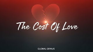 Global Genius - The Cost Of Love  (lyrics)