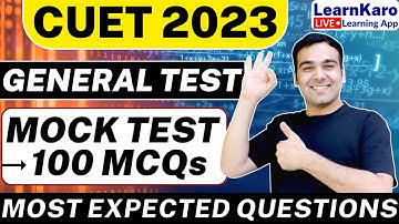 CUET 2023 | General Test🔥| 100+ Most Expected Questions