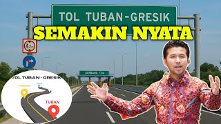 The Tuban Gresik Toll Road is Nearing Realization