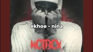 ekhoe - nina, speed up