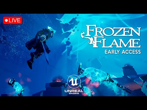 LIVE STREAM Frozen Flame in Unreal Engine | PC RTX 4090 Ultra 1440p - No Commentary