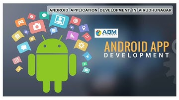 Android App Development Company | Mobile App Development Company in Virudhunagar | ABM IT SUPPORT
