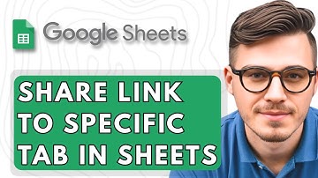 How To Share A Link To A Specific Tab In Google Sheets [2026 Guide]