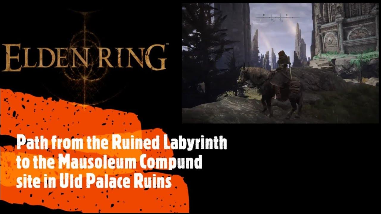 Elden Ring [Path from the Ruined Labyrinth to the Mausoleum Compund