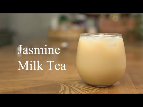 How to Make Jasmine Milk Tea Taste Better Than a Boba Shop - Eatmuch.blog