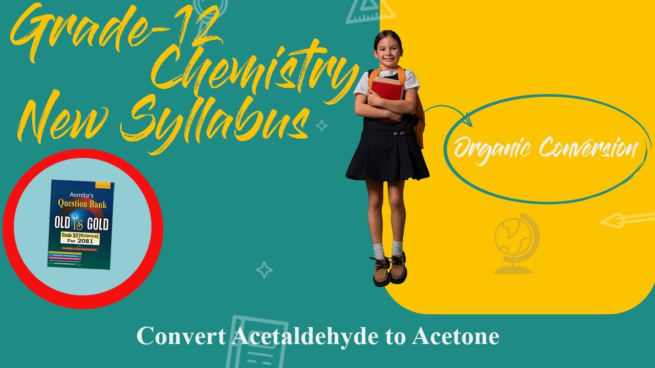 convert-acetaldehyde-to-acetone-neb-chemistry-12-youtube