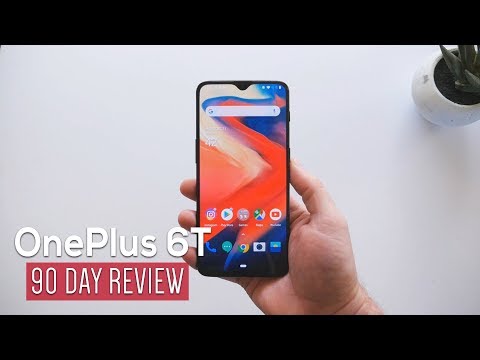 OnePlus 6T: 90-Day Review