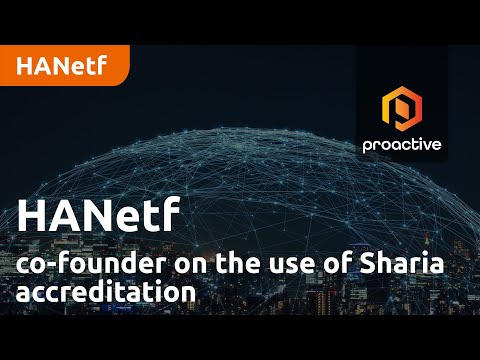 HANetf co-founder on the use of Sharia accreditation