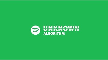 [Spotify]  Unknown Algorithm
