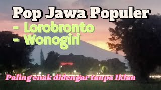 Meledak !!! Pop Jawa Campursari Banyak dicari LOROBRONTO || WONOGIRI Gajah mungkur nyamleng