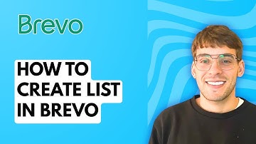 How to Create List in Brevo [2025 Guide]
