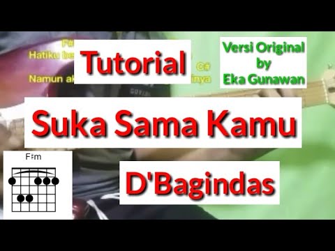 Kunci Gitar Suka Sama Kamu Versi Original - (D&#;Bagindas) Tutorial Chord Gitar by Eka Gunawan