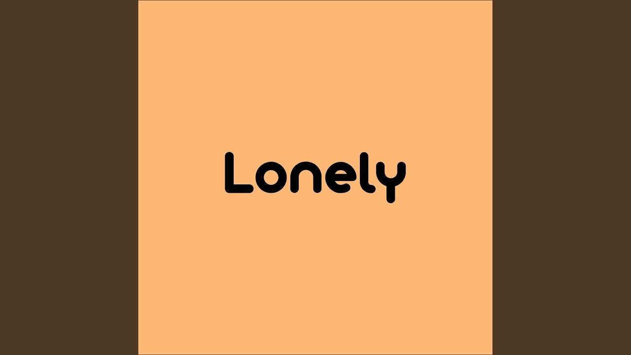 Lonely