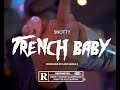 Snotty  trench baby official