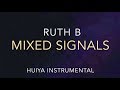 Instrumentalkaraoke ruth b  mixed signals lyrics