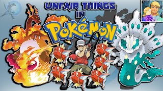 10 of the Most UNFAIR Things in Pokémon