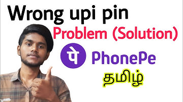phonepe wrong upi problem / phonepe wrong upi pin 24 hours / phonepe upi pin reset / tamil