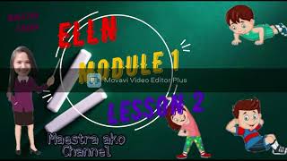 ELLN MODULE 1 LESSON 2