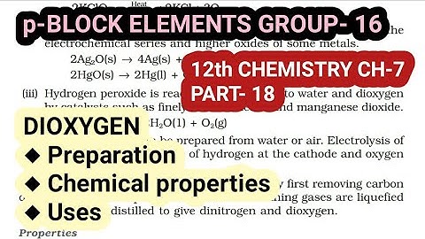 12th Chemistry Ch-7||Part-18||Dioxygen- Group 16||Study with Farru