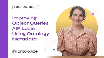 Improving Object Queries AIP Logic Using Ontology Metadata