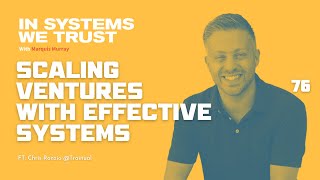 76: Scaling Ventures with Effective Systems with Chris Ronzio of Trainual by Marquis Murray 124 views 8 months ago 48 minutes