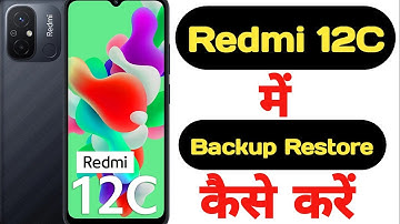 How to backup and restore data in Redmi 12C || Redmi 12C me data backup aur restore kaise kare ||