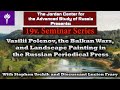 Vasilii Polenov, the Balkan Wars, and Landscape Painting in the Russian Periodical Press