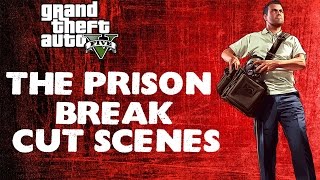 GTA Online Heists: The Prison Break Cut Scenes