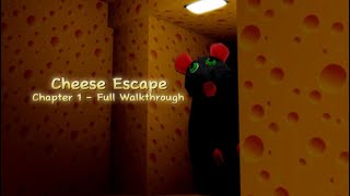Cheese Escape - Chapter 1 // Walkthrough - 4K