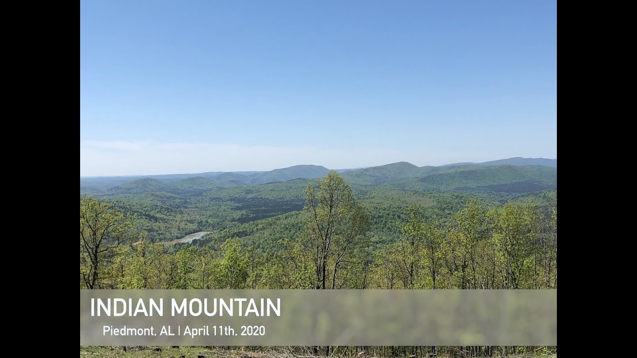 Indian Ridge Alabama Alabama - Indian Mountain - April 2020 - YouTube