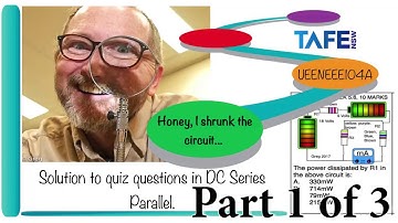 Quiz 4 DC Series Parallel Exam Solutions UEENEEE104A TAFE NSW Part 1