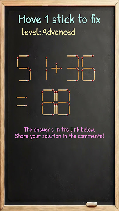 Matchstick Brain Teaser: Move One Stick to Fix #371ep5