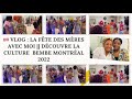 Vlog montral 2022 la fte des mres avec nous ba bembe  yasarah