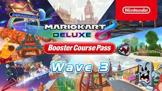 Mario Kart 8 Deluxe - Booster Course Pass - Wave 3 Release Date - Nintendo Switch