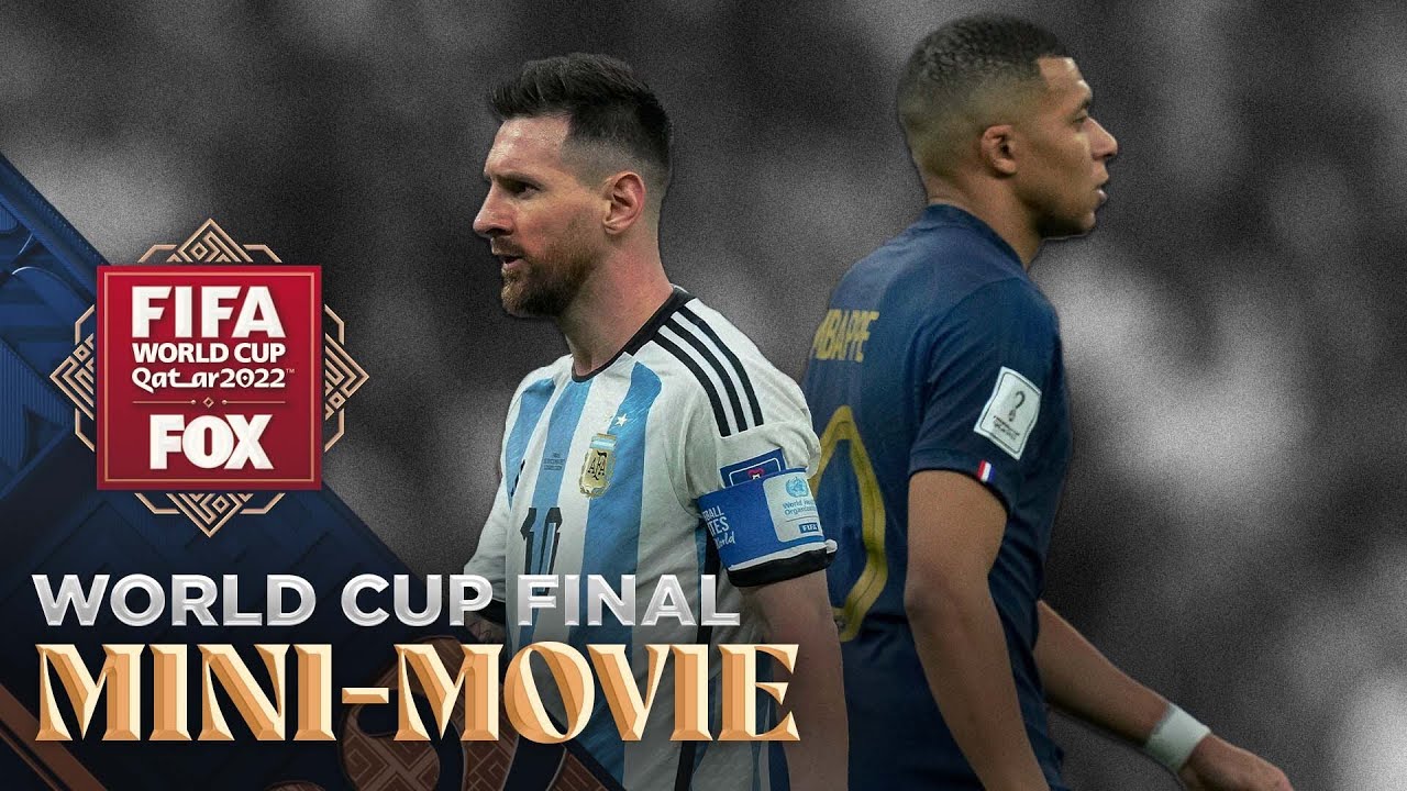 Argentina vs. France: MINI-MOVIE of 2022 FIFA World Cup final | FOX Soccer – FOX Soccer