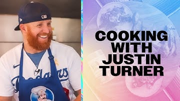 Cooking With Justin Turner