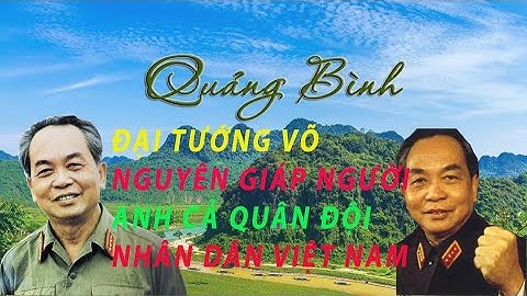 Người anh cả Quân Đội Nhân Dân Việt Nam Đại Tướng Võ Nguyên Giáp