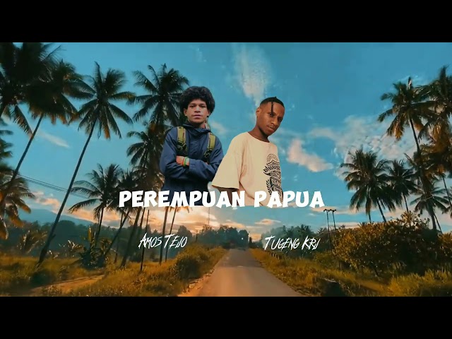 Perempuan Papua _ Amos Tejo x Tugeng Krj _ (official audio) class=