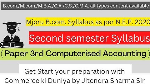 Mjpru B.com. second semester Paper 3rd Syllabus as per N.E.P. 2020 #mjpru #bcomstudents