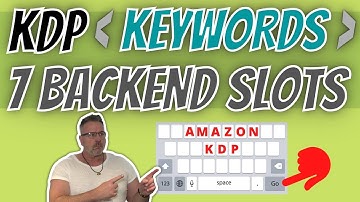 How to Fill in the 7 KDP Backend Keywords for Amazon KDP - My simple and productive strategy.