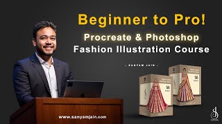 Master Fashion Illustrations in Weeks - Build your Portfolio & Get Clients | Photoshop & Procreate