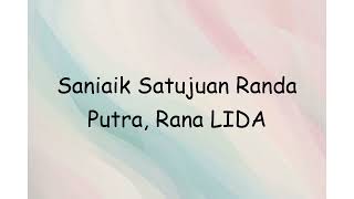 Saniaik Satujuan Randa Putra Rana Lida  S 