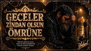 Geceler Zi̇ndan Olsun Ömrüne Yoksul Arabesk İçini Yakan Şarkı