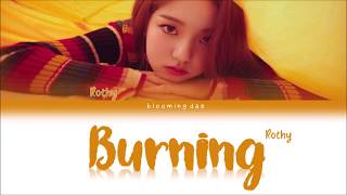 Rothy (로시) - 'Burning/Beoning' (버닝) (Han/Rom/Eng) Color Coded Lyrics