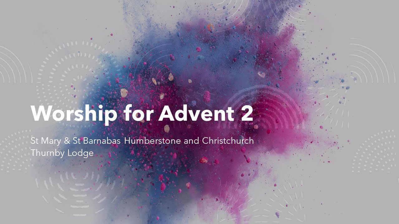 Worship for Advent 2 YouTube