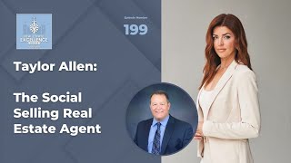 Taylor Allen: The Social Selling Real Estate Agent