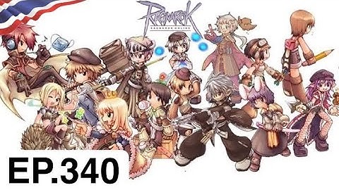 Ragnarok Online EP.340 Ro GGT ( Wind Hawk Classes 4 )