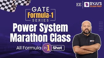Power System Marathon Class | GATE Electrical Engineering Preparation | BYJU