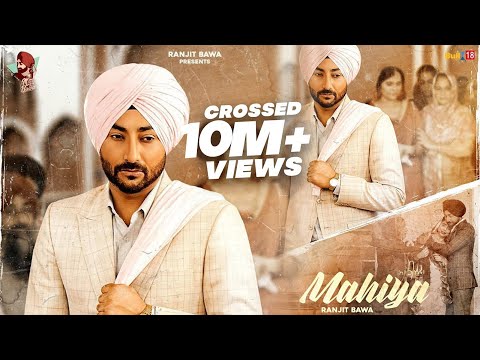 Mahiya (Full Video) | Ranjit Bawa | Birgi Veerz | Latest Punjabi Songs 2020