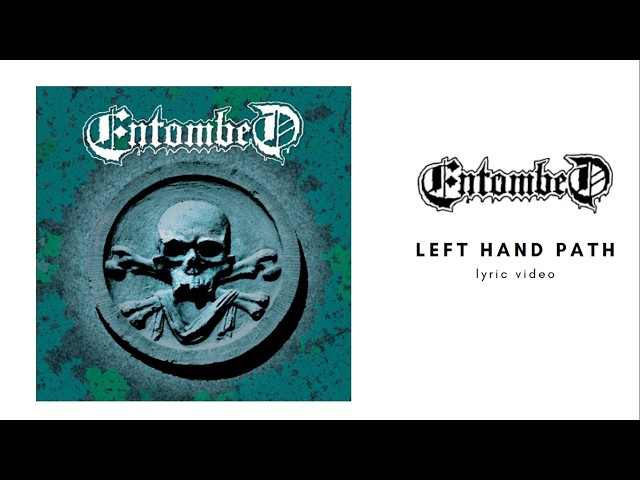 Entombed - Left Hand Path (Lyric Video) - YouTube